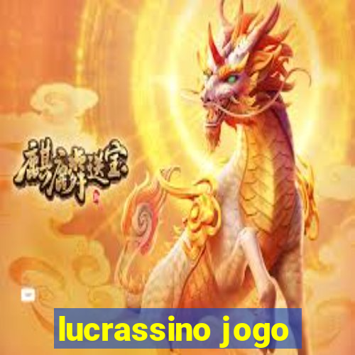 lucrassino jogo